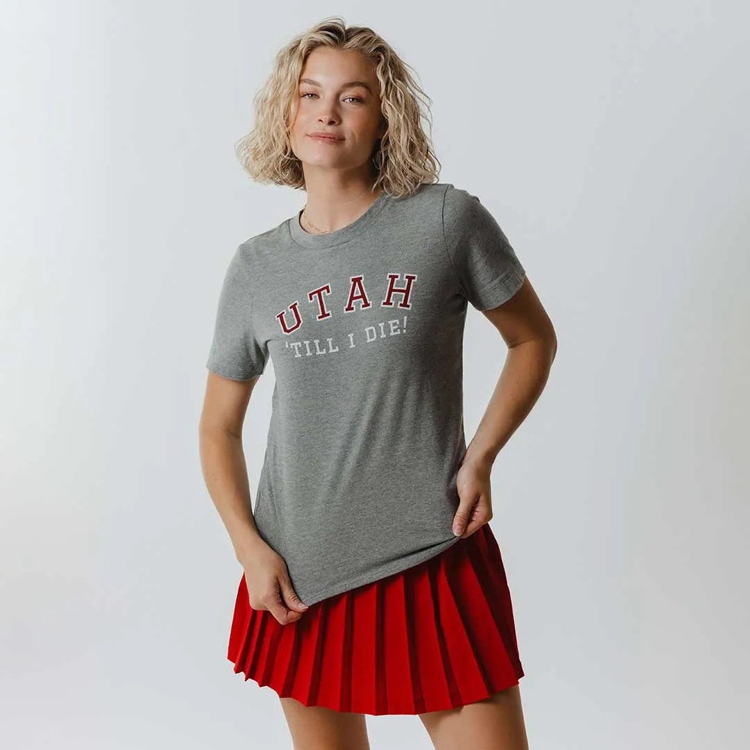 Utah Boyfriend Tee, Grey Till I Die white safe